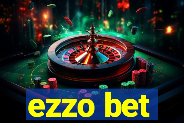 ezzo bet